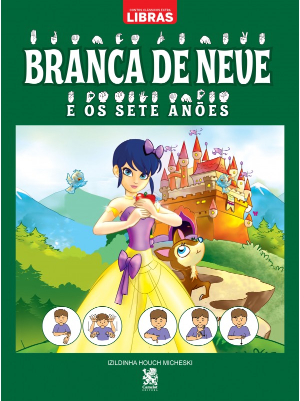 CONTOS CLÁSSICOS EXTRA LIBRAS - A BRANCA DE NEVE E OS SETE ANÕES