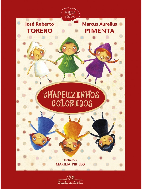 Chapeuzinhos coloridos (Nova edição)