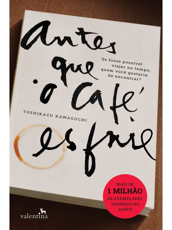 Antes que o café esfrie