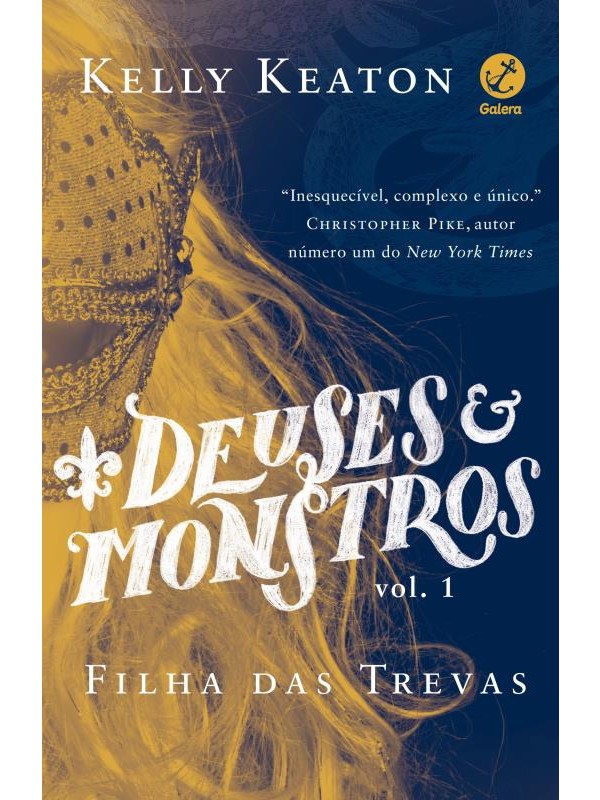 Deuses e monstros (Vol. 1 Filha das trevas)