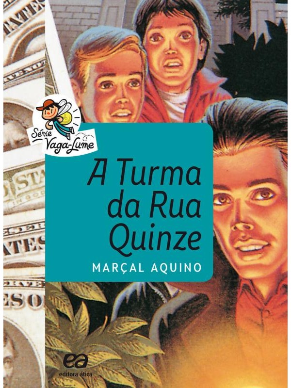 A Turma da rua quinze