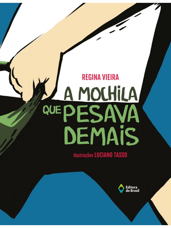 A MOCHILA QUE PESAVA DEMAIS