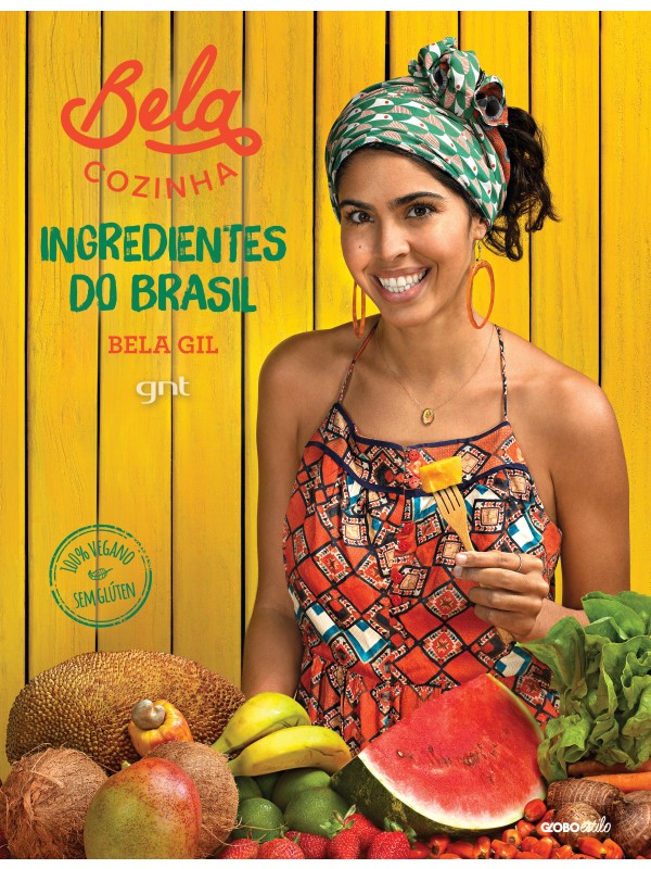 Bela Cozinha – Ingredientes do Brasil