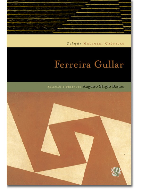 Melhores crônicas Ferreira Gullar