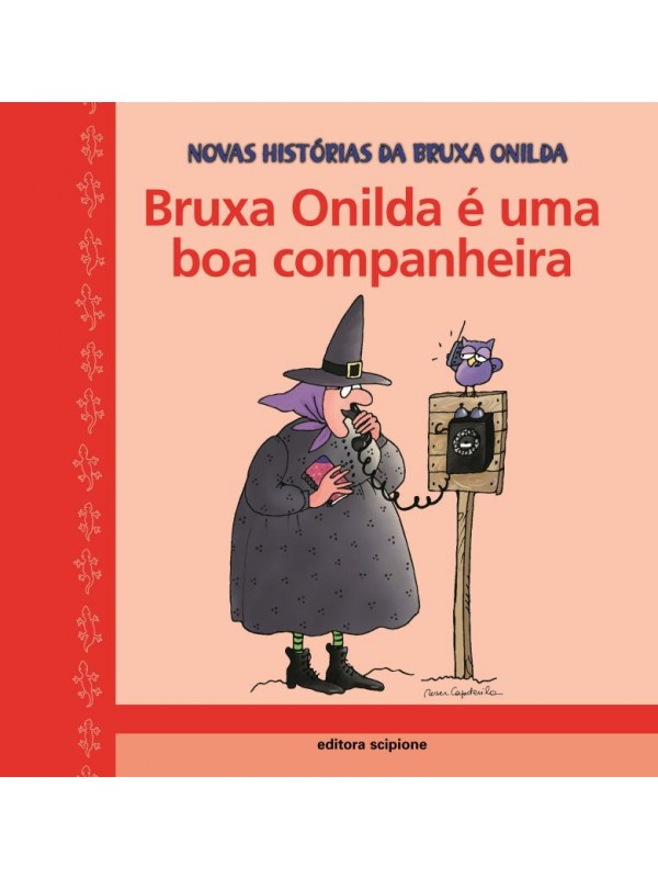 BRUXA ONILDA É UMA BOA COMPANHEIRA 