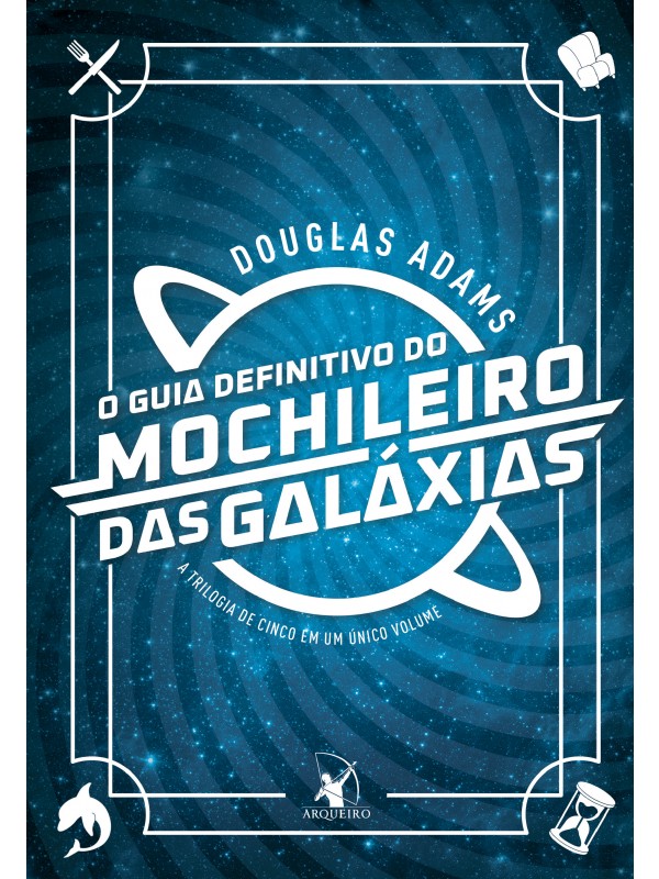 O guia definitivo do mochileiro das galáxias