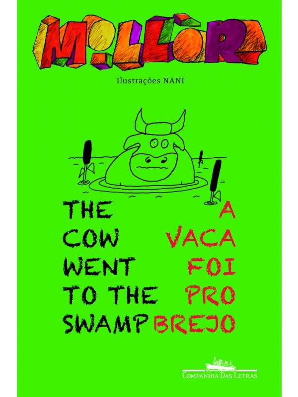 A vaca foi pro brejo / The cow went to the swamp