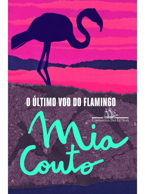 O ÚLTIMO VOO DO FLAMINGO