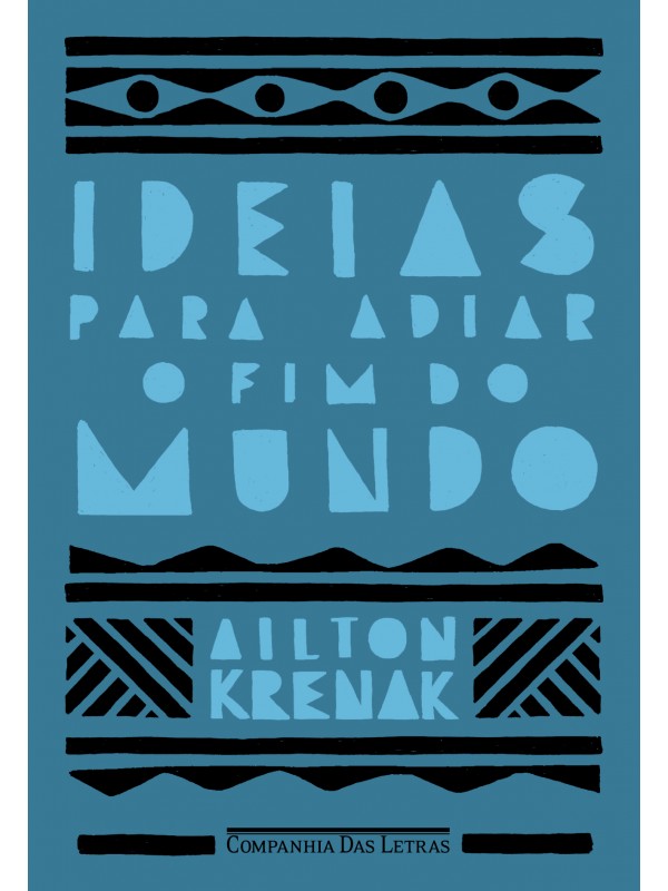 Ideias para adiar o fim do mundo (Nova edição)