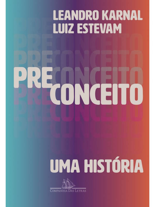 PRECONCEITO - UMA HISTÓRIA