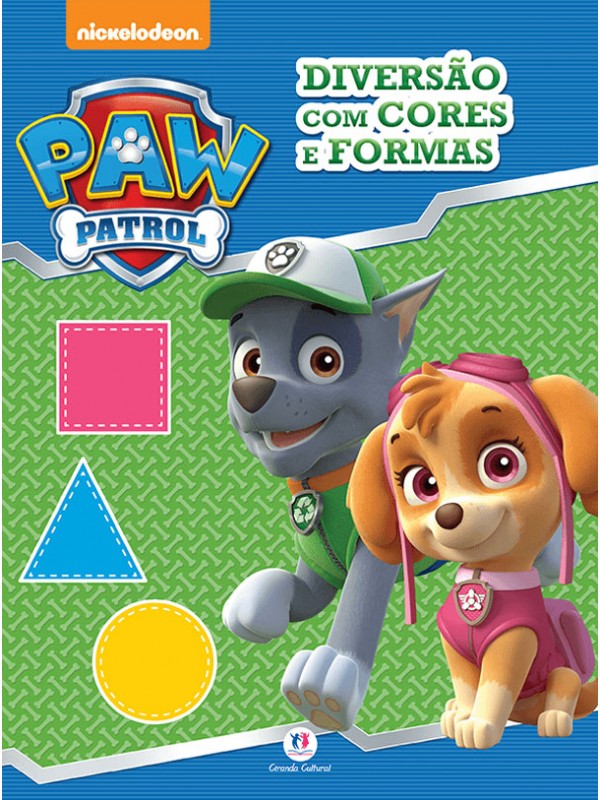 PAW PATROL - DIVERSÃO COM CORES E FORMAS