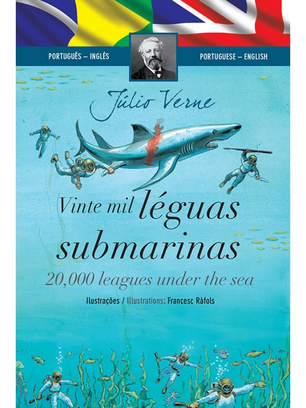 VINTE MIL LÉGUAS SUBMARINAS - EDIÇÃO BILÍNGUE INGLÊS/PORTUGUÊS
