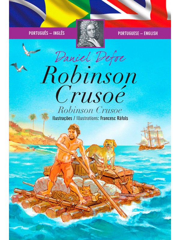 ROBINSON CRUSOÉ - EDIÇÃO BILÍNGUE INGLÊS/PORTUGUÊS