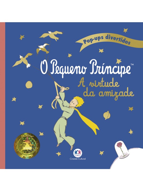 O Pequeno Príncipe - A virtude da amizade