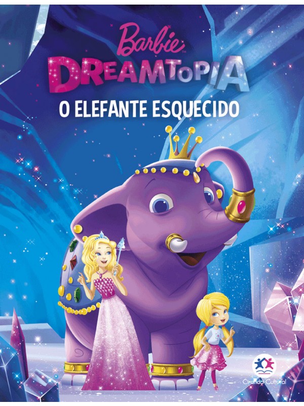 MINILIVRO - BARBIE - DREAMTOPIA UM ELEFANTE ESQUECIDO