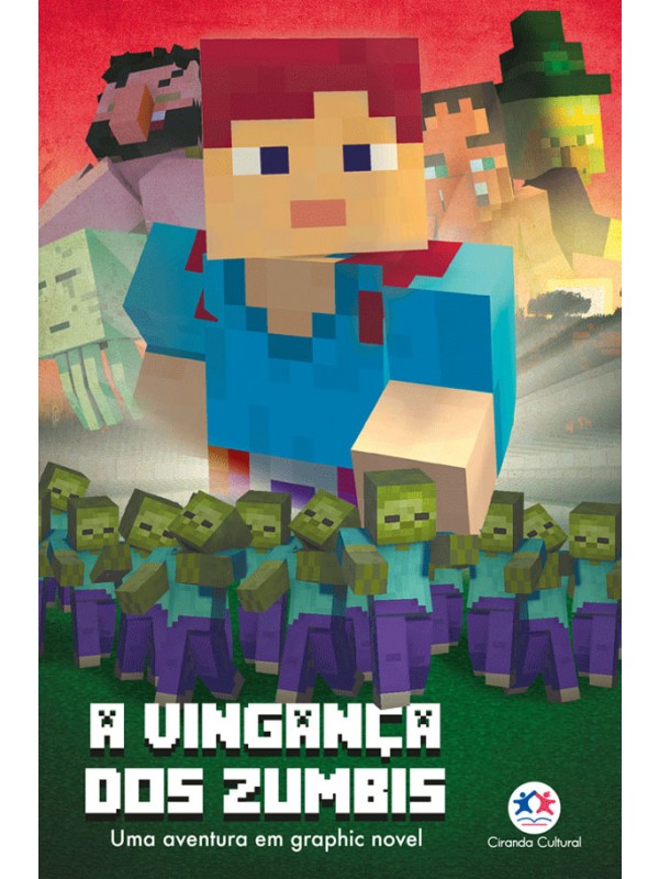 MINECRAFT VOL. 02 - A VINGANÇA DOS ZUMBIS