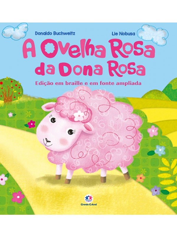 A ovelha rosa da dona Rosa - COM BRAILE E EM FONTE AMPLIADA