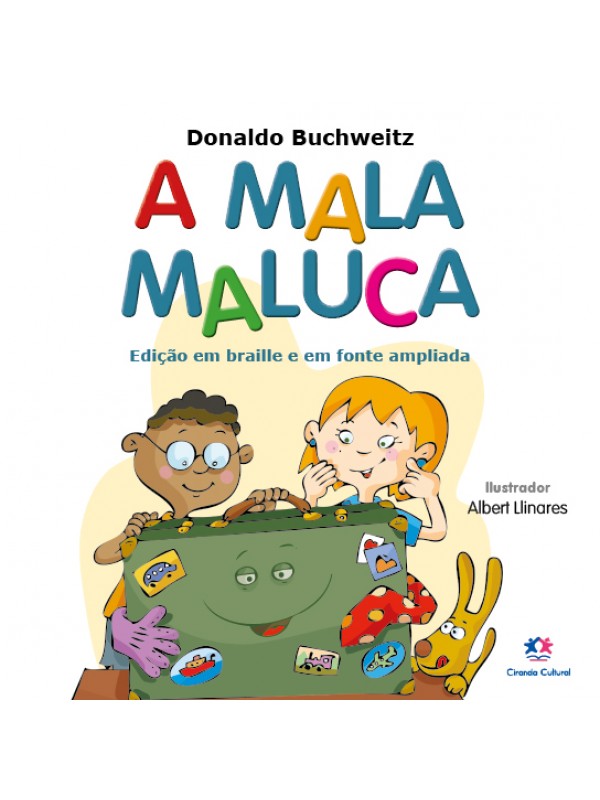 A mala maluca - COM BRAILE E EM FONTE AMPLIADA