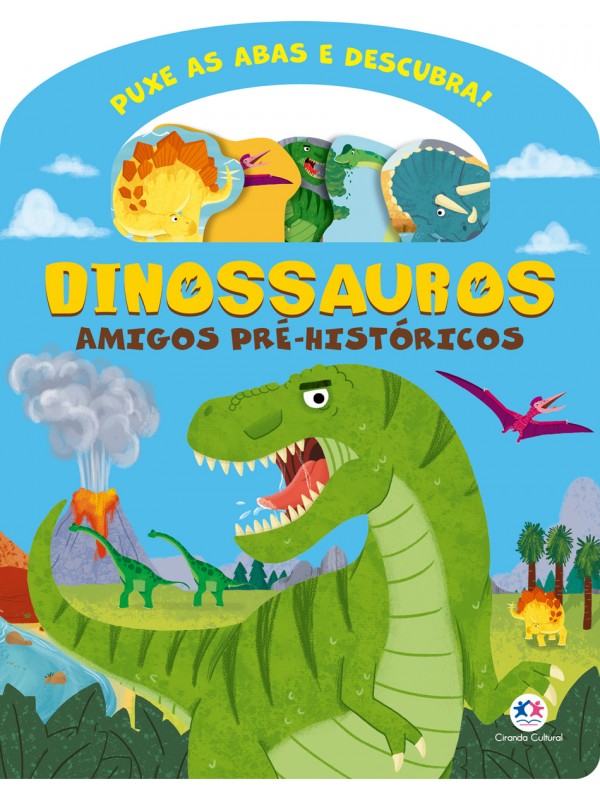 DINOSSAUROS - AMIGOS PRÉ HISTÓRICOS