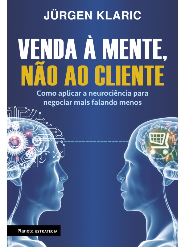 Venda à mente, não ao cliente