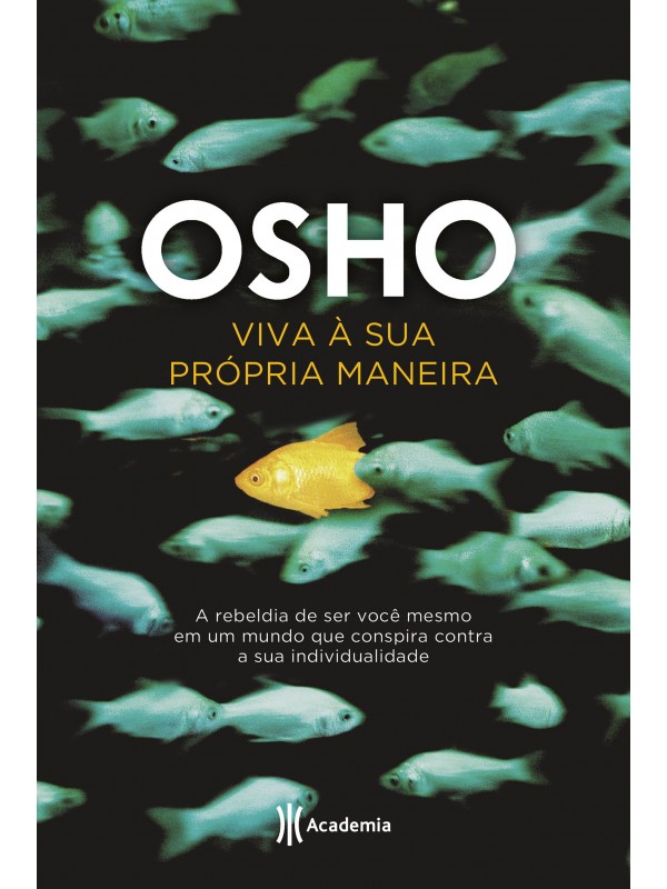 Viva à sua própria maneira