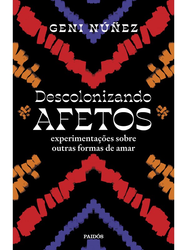 DESCOLONIZANDO AFETOS 