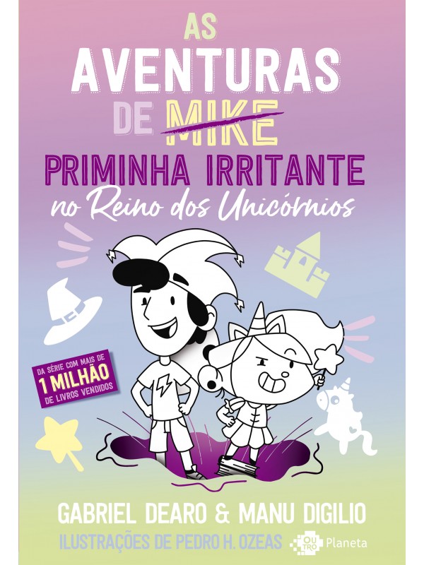 AS AVENTURAS DE MIKE - PRIMINHA IRRITANTE NO REINO DOS UNICÓRNIOS