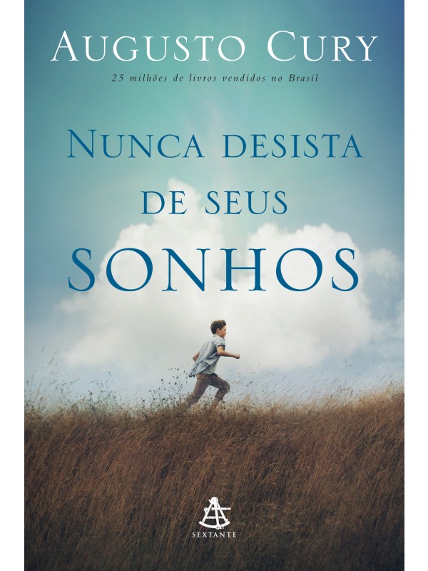 Nunca desista de seus sonhos