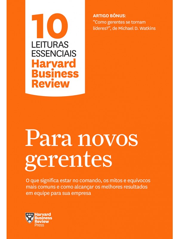 Para novos gerentes (10 leituras essenciais - HBR)