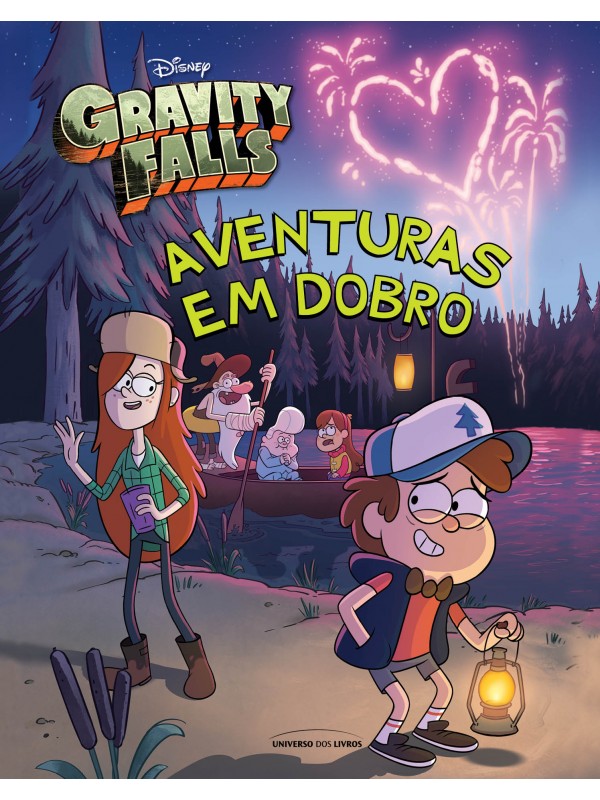 GRAVITY FALLS - AVENTURAS EM DOBRO