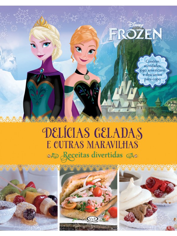 Frozen – delícias geladas e outras maravilhas