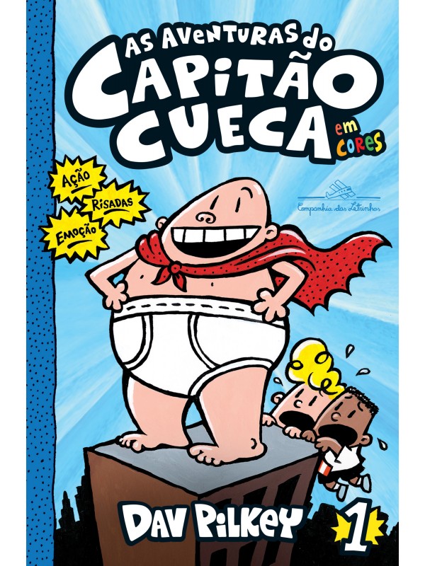 As aventuras do Capitão Cueca - Em cores!