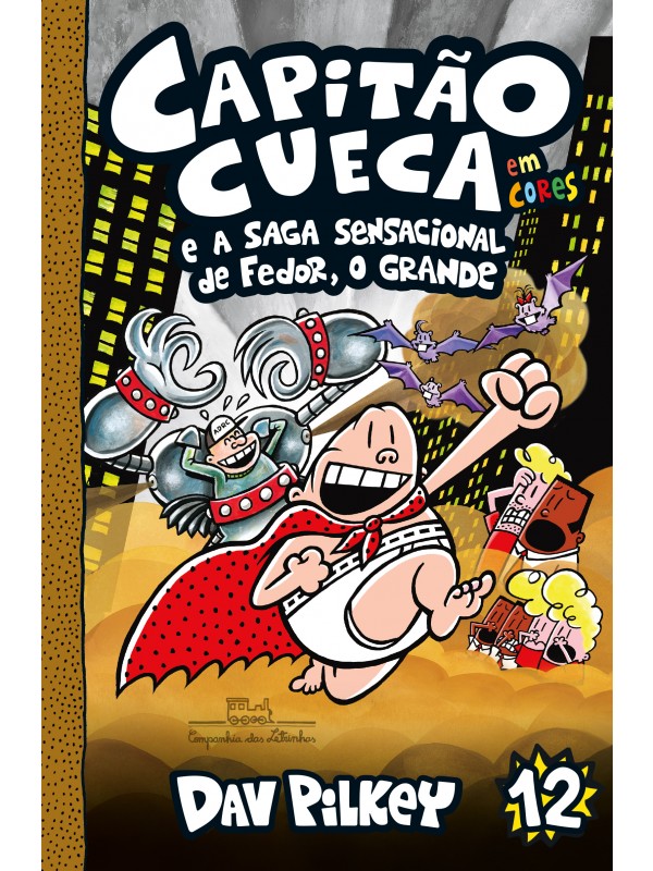 Capitão Cueca e a saga sensacional de Fedor, O Grande