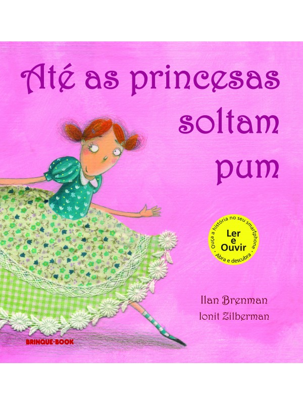 Até as princesas soltam pum
