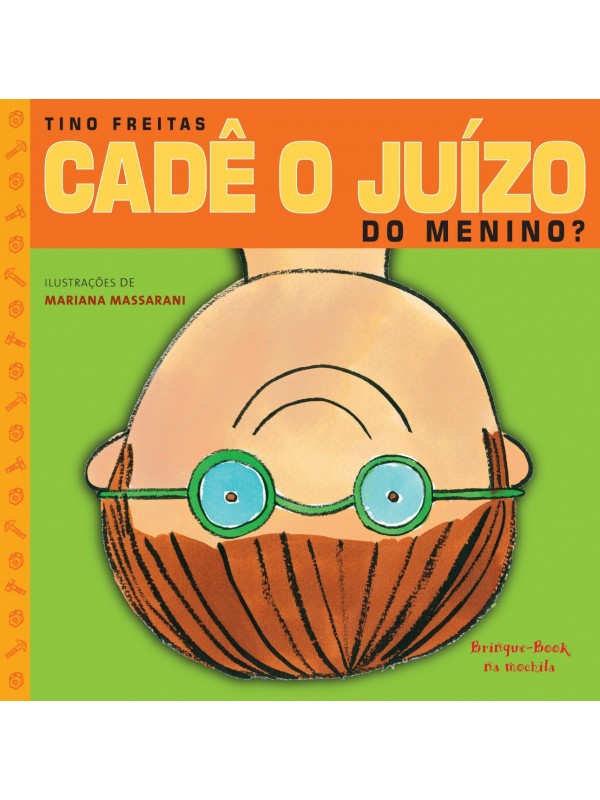 Cadê o juízo do menino?