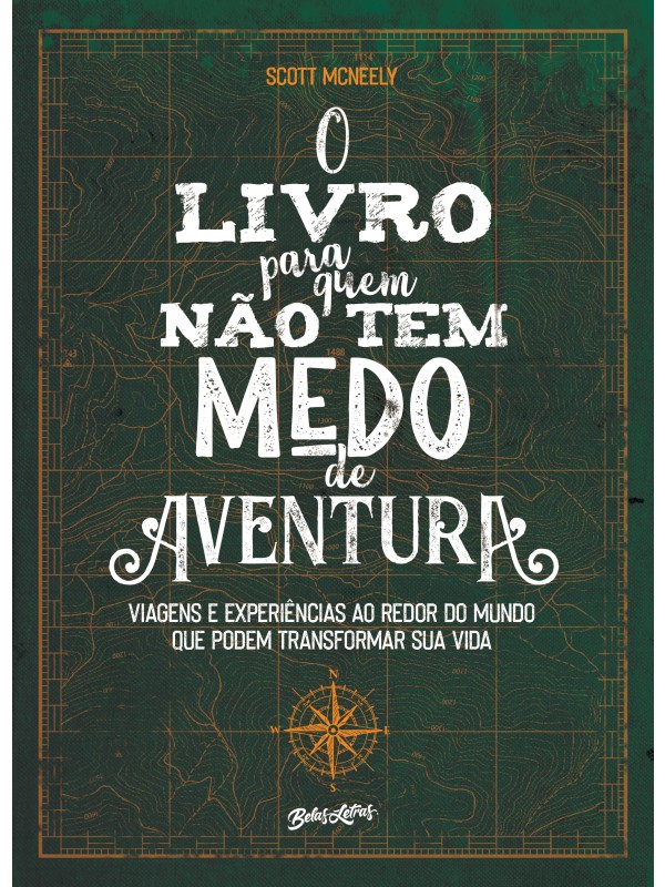 O livro para quem não tem medo de aventura