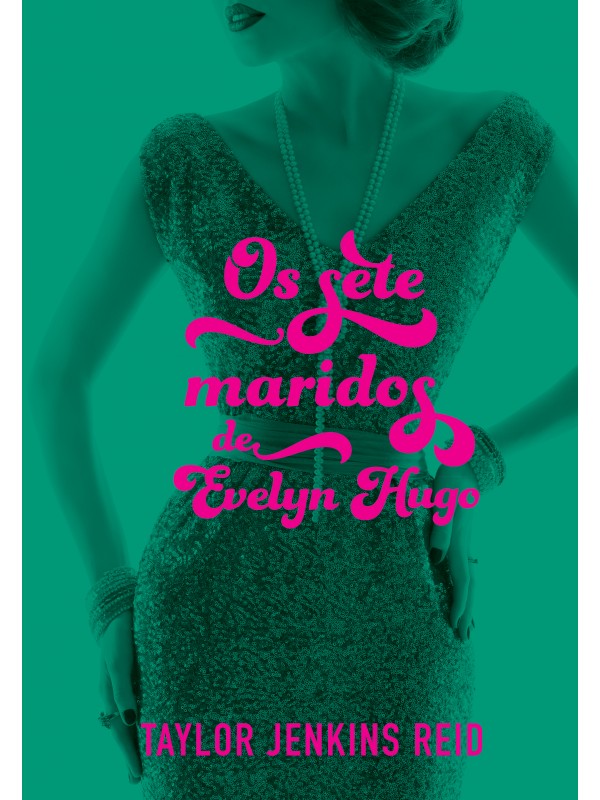 Os sete maridos de Evelyn Hugo