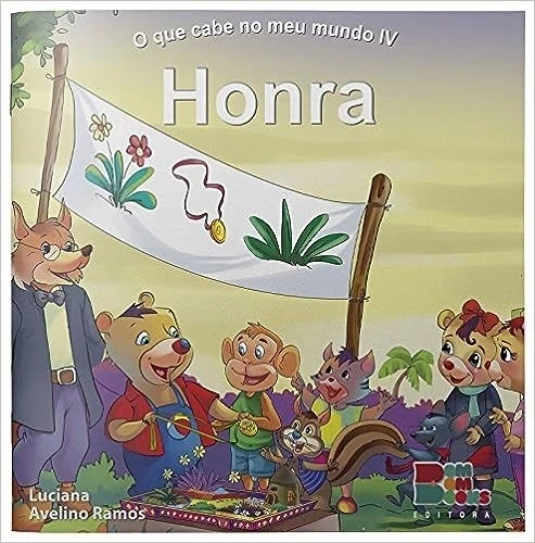 O QUE CABE NO MEU MUNDO IV - HONRA