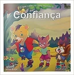 O QUE CABE NO MEU MUNDO III - CONFIANÇA