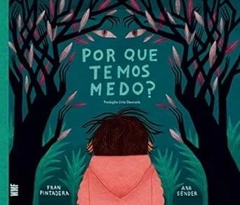 POR QUE TEMOS MEDO?