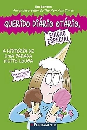 QUERIDO DIÁRIO OTÁRIO - A HISTÓRIA DE UMA PARADA MUITO LOUCA