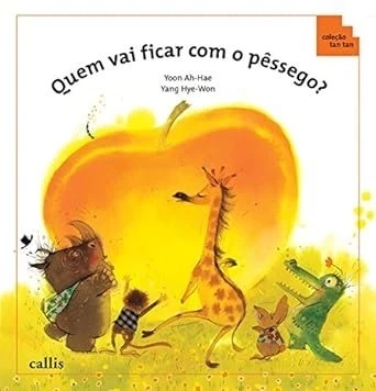 QUEM VAI FICAR COM O PÊSSEGO?