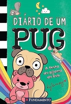 DIÁRIO DE UM PUG - A FESTA DO PIJAMA - VOL. 6