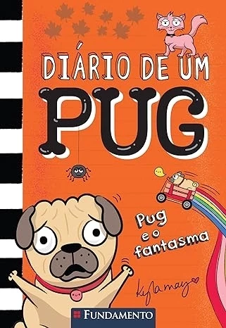 DIÁRIO DE UM PUG - PUG E O FANTASMA - VOL. 5