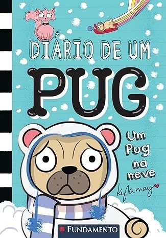 DIÁRIO DE UM PUG - UM PUG NA NEVE - VOL. 2