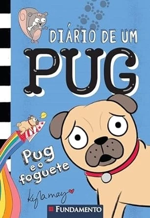 DIÁRIO DE UM PUG - PUG E O FOGUETE - VOL. 1