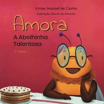 AMORA - A ABELHINHA TALENTOSA
