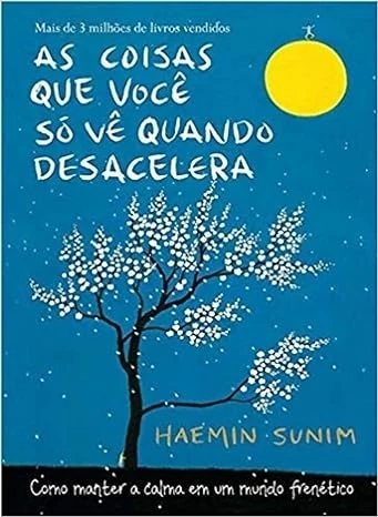 As Coisas que Você Só Vê Quando Desacelera - ED. ECONÔMICA