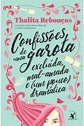 Confissões de uma garota excluída, mal-amada e (um pouco) dramática