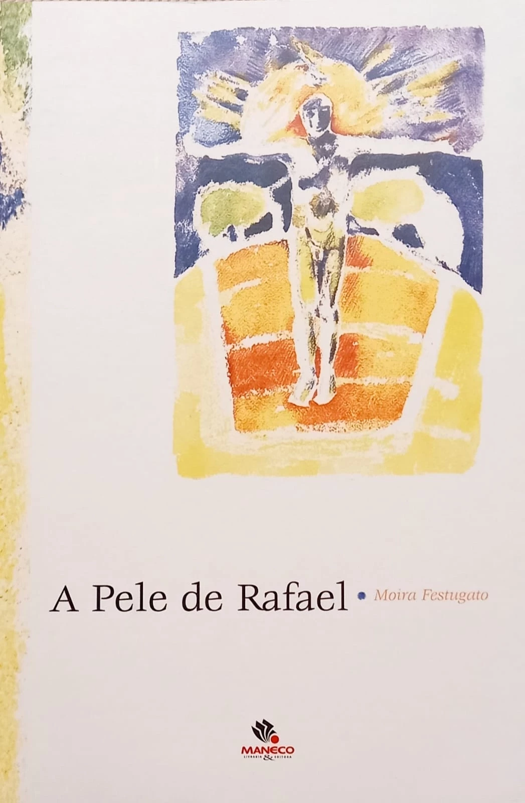 A PELE DE RAFAEL
